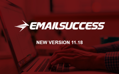 Introducing EmailSuccess New Version 11.18