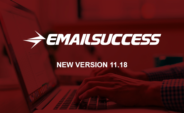 Introducing EmailSuccess New Version 11.18