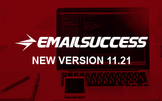 Introducing EmailSuccess New Version 11.21